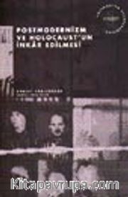 Postmodernizm ve Holocaust'un İnkar Edilmesi