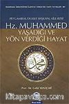 Hz. Muhammed Yaşadığı ve Yön Verdiği Hayat