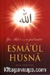 Yüce Allah'(cc)ın Güzel İsimleri Esma'ül Hüsna