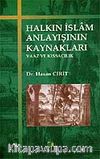 Halkın İslam Anlayışının Kaynakları