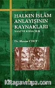 Halkın İslam Anlayışının Kaynakları