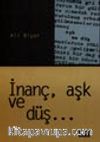 İnanç, Aşk ve Düş...