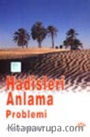 Hadisleri Anlama Problemi