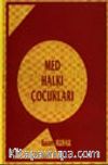 Med Halkı Çocukları