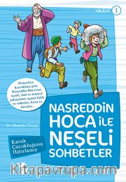 Nasreddin Hoca ile Neşeli Sohbetler 1 / Kavuk Çocukluğunu Hatırlamış 