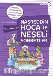 Nasreddin Hoca ile Neşeli Sohbetler 2 / Ye Kürküm Ye!