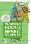 Nasreddin Hoca ile Neşeli Sohbetler 4 / Marifet Kavuktaysa...