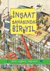 İnşaat Sahasında Bir Yıl / Bul, Eğlen, Öğren!