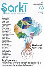 Şarki Üç Aylık Edebiyat ve Sanat Dergisi Sayı:2 Haziran-Temmuz-Ağustos