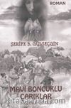 Mavi Boncuklu Çarıklar & Balkan Dramı