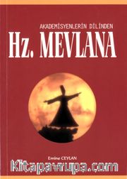 Akademisyenlerin Dilinden Hz. Mevlana 