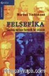Felsefika Düşünce Tarihine Fantastik Bir Yolculuk