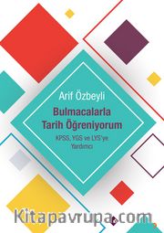 Bulmacalarla Tarih Öğreniyorum <br /> KPSS YGS ve LYS’ye Yardımcı
