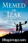 Memed ve İzak & Taştaki Ayak İzleri 