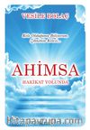 Ahimsa & Hakikat Yolunda