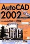 AutoCad 2002 ve AutoCad LT 2002
