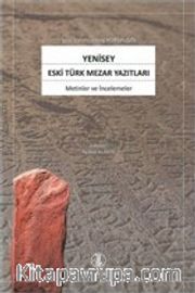 Yenisey Eski Türk Mezar Yazıtları