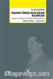 Yaşayan Türkçe Bilgi Şöleni Bildirileri 30 Mayıs - 1 Haziran 2012