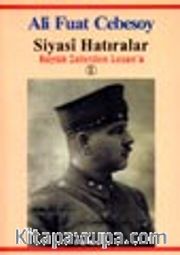 Siyasi Hatıralar / Büyük Zaferden Lozan'a 1