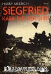 Siegfried / Kara Bir Aşk Şiiri