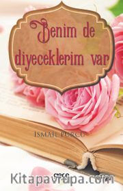 Benim De Diyeceklerim Var