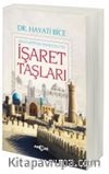 Anayurttan Anadolu'ya İşaret Taşları