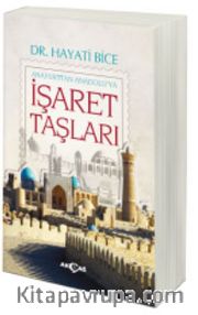 Anayurttan Anadolu'ya İşaret Taşları