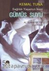 Sağlıklı Yaşamın İksiri Gümüş Suyu