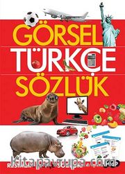 Görsel Türkçe Sözlük <br /> Resimli Türkçe Sözlük
