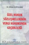 Özel Hukuk Sözleşmelerinin Vergi Hukukunda Geçerliliği