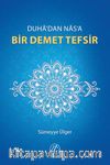 Duha'dan Nas'a Bir Demet Tefsir