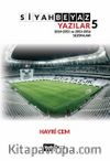 Siyah Beyaz Yazılar 5