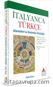 İtalyanca Türkçe Atasözleri ve Deyimler Sözlüğü