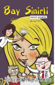 Bay Sinirli - Hayat Acemisi