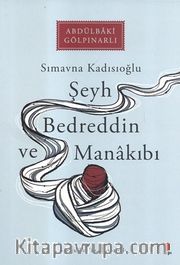 Şeyh Bedreddin ve Manakıbı