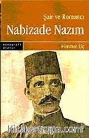 Şair ve Romancı Nabizade Nazım