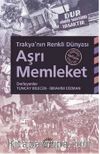 Aşrı Memleket & Trakya’nın Renkli Dünyası