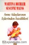 Anne Adaylarının Eşlerinden İstedikleri