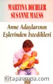 Anne Adaylarının Eşlerinden İstedikleri