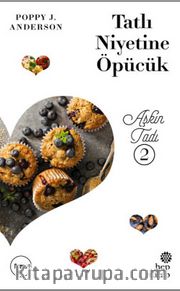 Aşkın Tadı 2 / Tatlı  Niyetine Öpücük