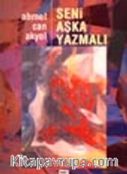 Seni Aşka Yazmalı