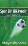 Spor Bir Hikayedir