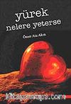 Yürek Nelere Yeterse