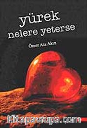 Yürek Nelere Yeterse