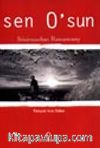 Sen O'sun