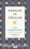 Babalar ve Oğullar (Ciltli Özel Bez Baskı)