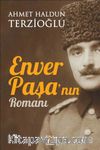 Enver Paşa’nın Romanı