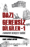 Bazı Gereksiz Bilgiler 1 & Zamanın Gerçek Tarihi