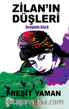 Zilan’ın Düşleri