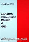 Modernite Postmoderniteye Egemenlik ve Hukuk